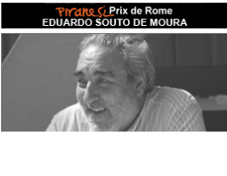 The 2017 Piranesi Prix de Rome Career Achievement Award to Portuguese Architect Eduardo Souto De Moura